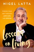 lessons-on-living-finding-your-way-through-lifes-ups-and-downs-from-the-respected-new-zealand-psychologist-and-bestselling-author