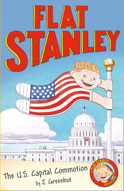 Jeff Brown's Flat Stanley: The US Capital Commotion (Flat Stanley)
