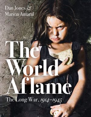 the-world-aflame-the-long-war-1914-1945
