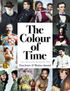 The Colour Of Time: A New History Of The World, 1850 - 1960