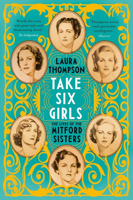 Take Six Girls The Lives Of The Mitford Sisters Harpercollins Australia