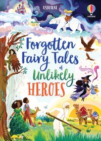 forgotten-fairy-tales-of-unlikely-heroes