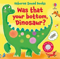 was-that-your-bottom-dinosaur