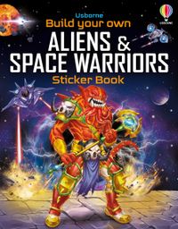 build-your-own-aliens-and-space-warriors-sticker-book