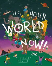 its-your-world-now