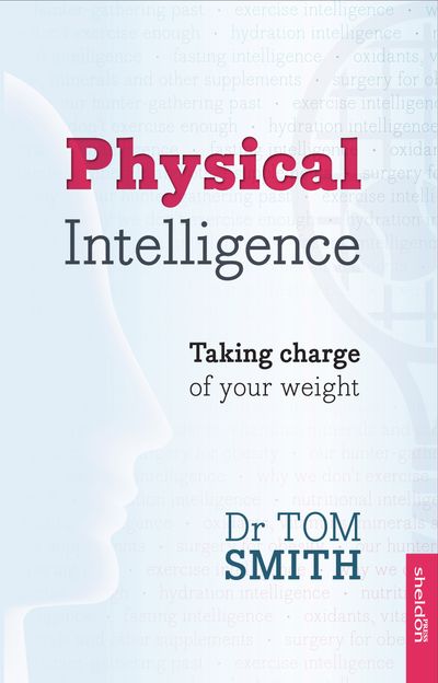 Physical Intelligence: Taking Charge of Your Weight
