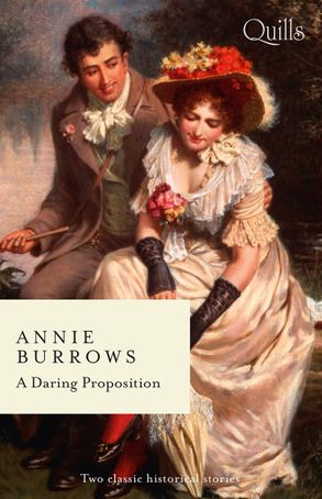 Quills - A Daring Proposition/Lord Havelock's List/The Debutante's Daring Proposal