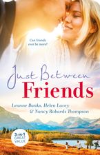 Just Between Friends/Maverick for Hire/Three Reasons to Wed/How to Marry a Doctor