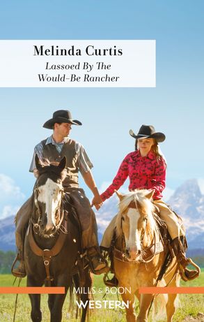 Lassoed by the Would-Be Rancher