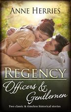 Regency Officers & Gentlemen/Courted by the Captain/Protected by the Major