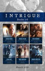 Intrigue Box Set 1-6 March 2020/Before He Vanished/South Dakota Showdown/Mysterious Abduction/Undercover Rebel/Ranger Warrior/Protectiv