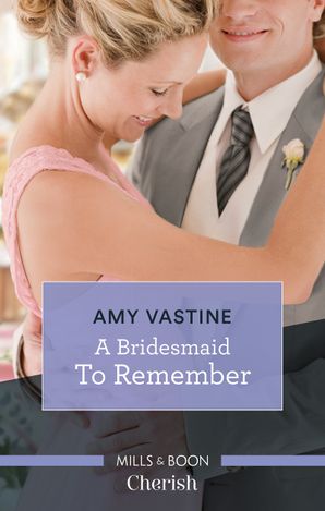 A Bridesmaid to Remember