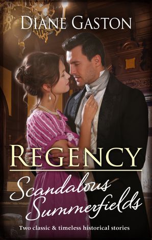 Regency Scandalous Summerfields/Bound by a Scandalous Secret/Bound by Their Secret Passion