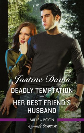 Deadly Temptation/Her Best Friend's Husband