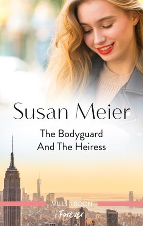 The Bodyguard and the Heiress