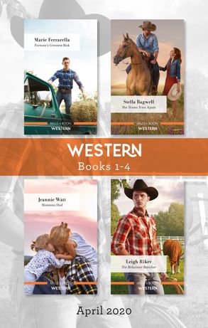 Western Box Set 1-4 April 2020/Fortune's Greatest Risk/The Texan Tries Again/Montana Dad/The Reluctant Rancher