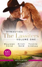 Dynasties The Lassiters Vol 1/The Black Sheep's Inheritance/From Single Mum to Secret Heiress/Expecting the CEO's Child