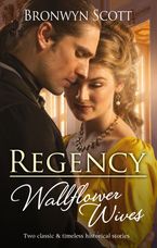 Regency Wallflower Wives/Unbuttoning the Innocent Miss/Awakening the Shy Miss