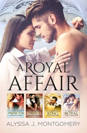 A Royal Affair - 4 Book Box Set/The Defiant Princess/The Irredeemable Prince/The Formidable King/The Irresistible Royal