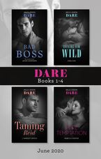 Dare Box Set June 2020/Bad Boss/Driving Him Wild/Taming Reid/Pure Temptation
