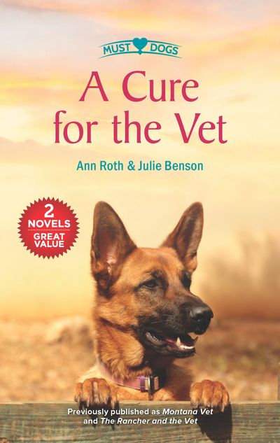 A Cure For The Vet/Montana Vet/The Rancher and the Vet
