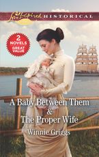 A Baby Between Them/The Proper Wife