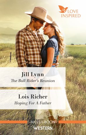 The Bull Rider's Reunion/Hoping for a Father