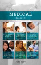 Medical Box Set 1-6 July 2020/Fling with Her Hot-Shot Consultant/Family for the Children's Doc/Healed by His Secret Baby/Best Friend to Doctor