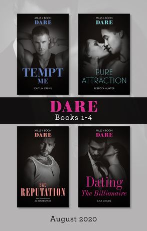 Dare Box Set Aug 2020/Tempt Me/Pure Attraction/Bad Reputation/Dating the Billionaire