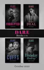 Dare Box Set Oct 2020/Corrupted/Fast Deal/Cuffs/Holiday Hookup