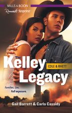 The Kelley Legacy Bks 3-4/Cowboy Under Siege/Rancher Under Cover