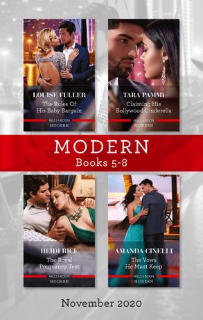 Modern Box Set 5-8 Nov 2020/The Rules of His Baby Bargain/Claiming His Bollywood Cinderella/The Royal Pregnancy Test/The Vows He Must Keep