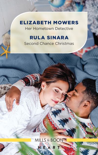 Her Hometown Detective/Second Chance Christmas