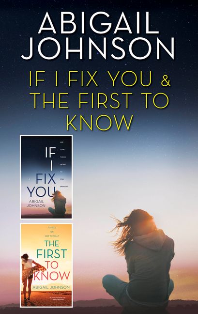 If I Fix You & The First to Know - Abigail Johnson - eBook
