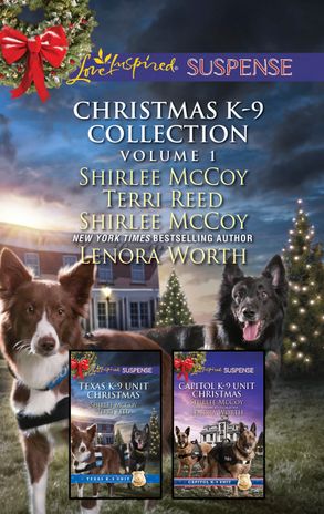 Christmas K-9 Collection Volume 1/Holiday Hero/Rescuing Christmas/Protecting Virginia/Guarding Abigail