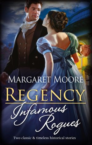 Regency Infamous Rogues/Highland Rogue, London Miss/Highland Hei