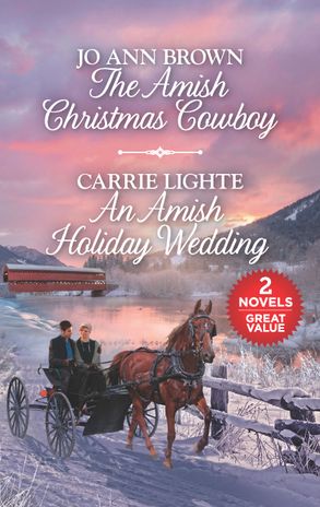 The Amish Christmas Cowboy/An Amish Holiday Wedding