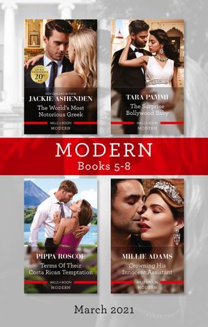 Modern Box Set 5-8 Mar 2021/The World's Most Notorious Greek/The Surprise Bollywood Baby/Terms of Their Costa Rican Temptation/Crowning
