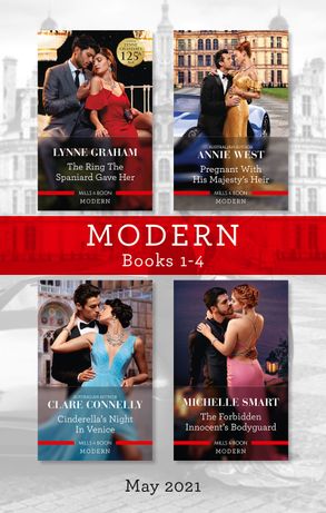 Modern Box Set 1-4 May 2021/The Ring the Spaniard Gave Her/Pregnant with His Majesty's Heir/Cinderella's Night in Venice/The Forbidden Inno