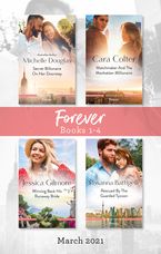 Forever Box Set Mar 2021/Secret Billionaire on Her Doorstep/Matchmaker and the Manhattan Millionaire/Winning Back His Runaway Bride/Rescued by
