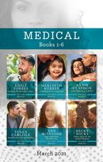 Medical Box Set Mar 2021/Rescuing the Paramedic's Heart/A Wedding for the Single Dad/Greek Island Fling to Forever/Reunited with Her Daredevi