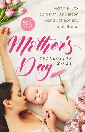 Mother's Day Collection 2021/Claiming His Pregnant Innocent/Twins for the Billionaire/From Paradise...to Pregnant!/Falling for the Foster Mum