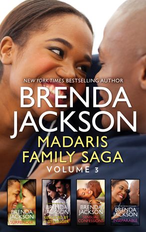 Madaris Family Saga Volume 3/Surrender/Seduced by a Stranger/Sensual Confessions/Inseparable