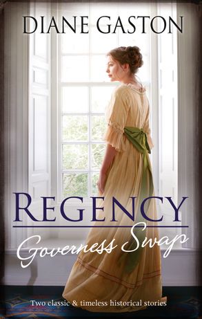 Regency Governess Swap/A Lady Becomes a Governess/Shipwrecked with the Captain