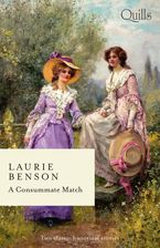 Quills - A Consummate Match/An Unexpected Countess/One Week to Wed