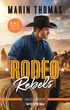 Rodeo Rebels/Rodeo Daddy/The Bull Rider's Secret/A Rodeo Man's Promise