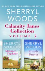 Calamity Janes Collection Volume 2/Stronger Together/Friends Forever