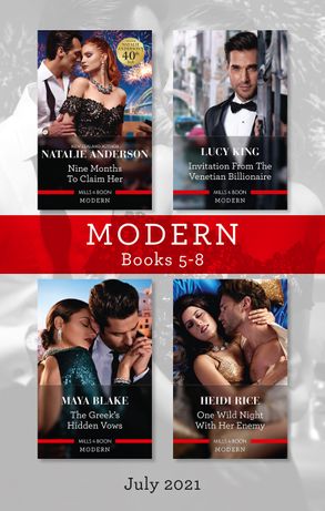 Modern Box Set 5-8 July 2021/Nine Months to Claim Her/Invitation from the Venetian Billionaire/The Greek's Hidden Vows/One Wild Night with He