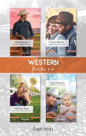 Western Box Set Sept 2021/The Most Eligible Cowboy/Falling for the Lawman/Last-Chance Marriage Rescue/The Rebel Cowboy's Baby