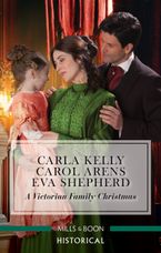 A Victorian Family Christmas/A Father for Christmas/A Kiss Under the Mistletoe/The Earl's Unexpected Gifts